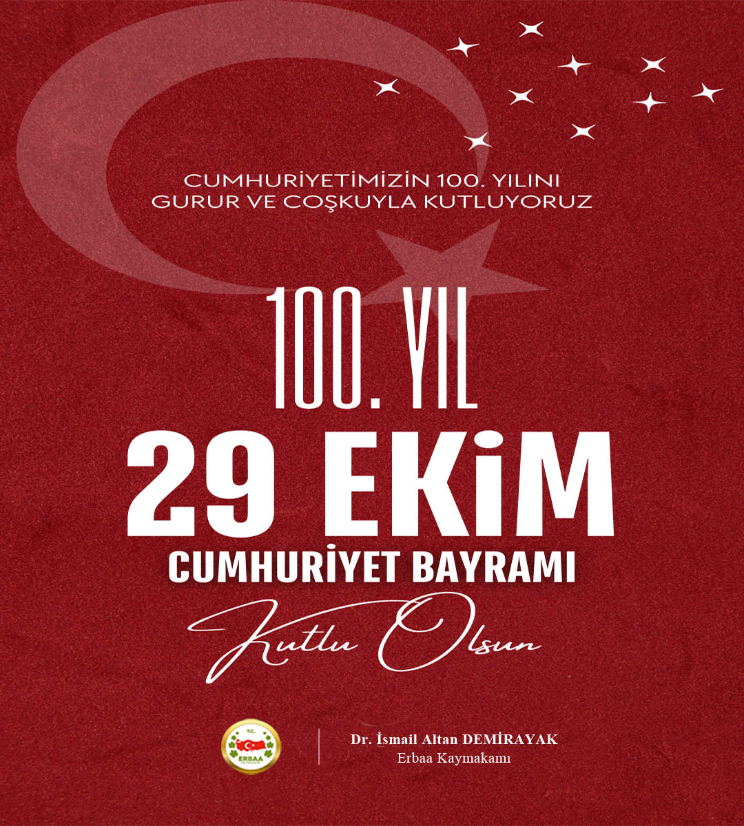 Kaymakamımız  Sayın Dr. İsmail Altan Demirayak'ın 29 Ekim Bayramı Mesajı  